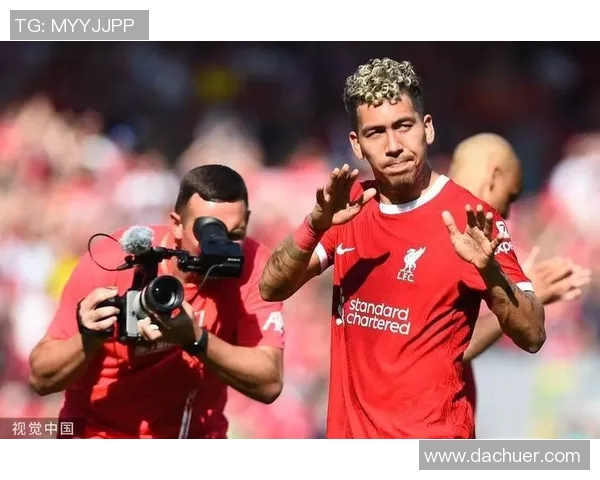 利物浦新星菲尔米诺闪耀赛场助力球队重回巅峰